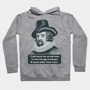 Francis Bacon Portrait and Quote Hoodie